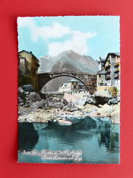 Cartolina Pont St. Martin - Ponte Romano sul Lys - …