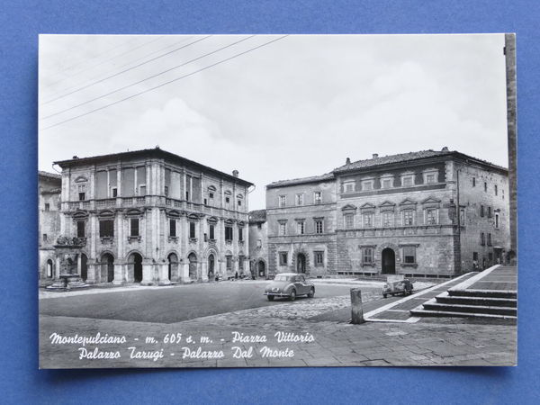 Cartolina Montepulciano - Piazza Vittorio Palazzo Tarugi Palazzo Dal Monte