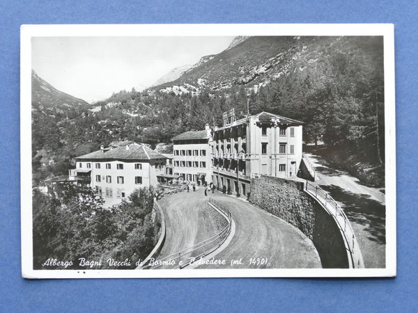 Cartolina Albergo Bagni Vecchi di Bormio e Belvedere - 1950 …