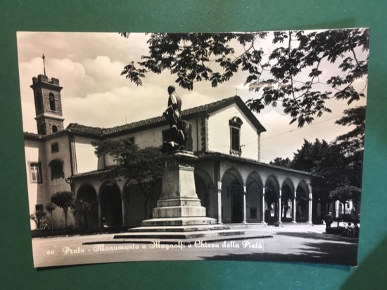 Cartolina Prato - Monumento a Magnolfi e Chiesa Della Pietà …
