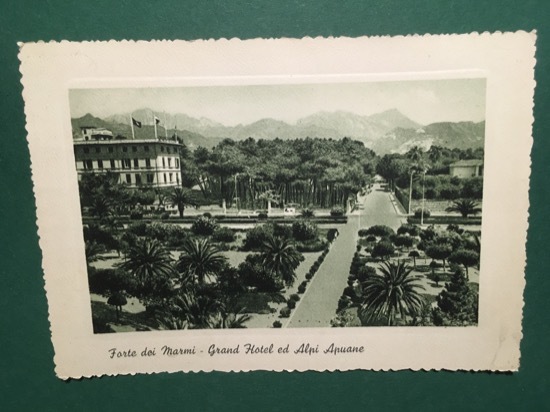 Cartolina Forte Dei Marmi - Grand Hotel ed Alpi Apuane …