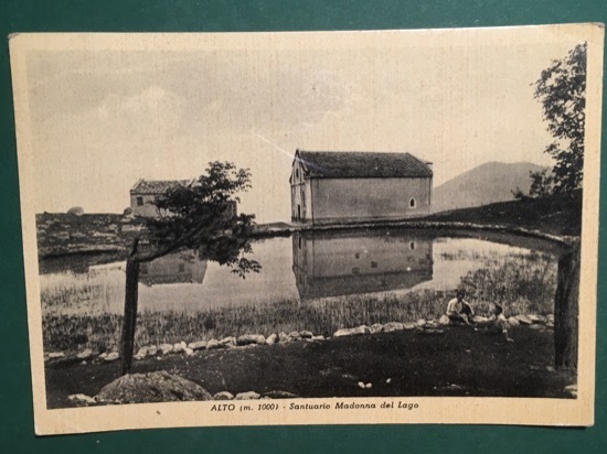 Cartolina Alto - Santuario Madonna del Lago - 1930