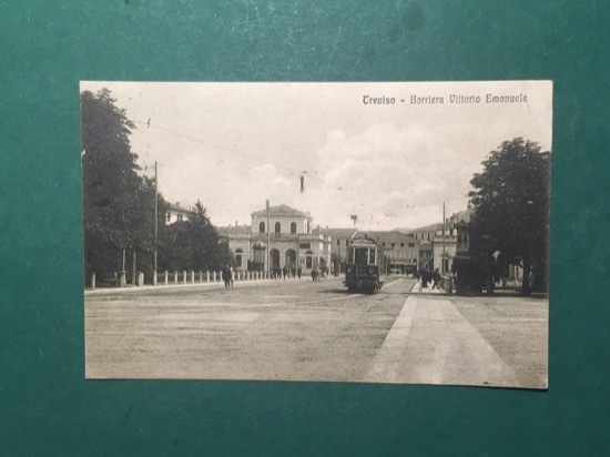 Cartolina Treviso - Barriera Vittorio Emanuele - 1916