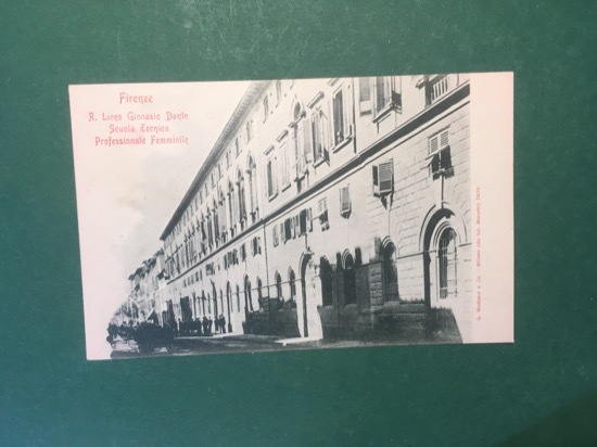 Cartolina Firenze - R. Liceo Ginnasio Dante - Scuola Tecnica …