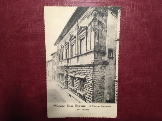 Cartolina Monte San Savino - Il Palazzo Comunale XVI Secolo …
