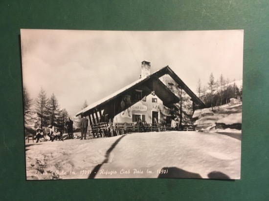 Cartolina Sauze D'Oulx - Rifugio Cia Pais - 1960 ca.