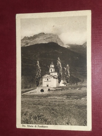 Cartolina Sta. Maria di Poschiavo - 1920 ca.