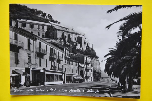 Cartolina Riviera Delle Palme Noli Via Aurelia E Alberghi 1960