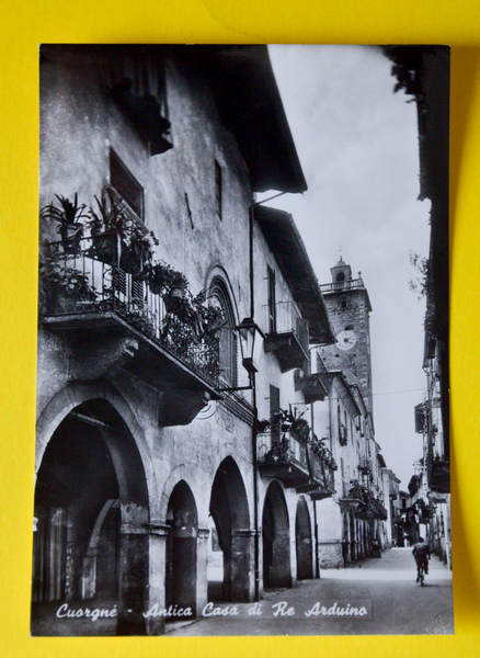 Cartolina Cuorgnè Antica Casa Di Re Arduino 1950