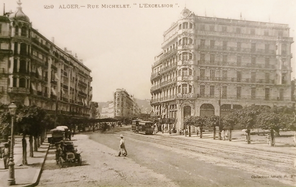 Cartolina - Algeria - Rue Michelet - L'EXcelsior - 1910 …