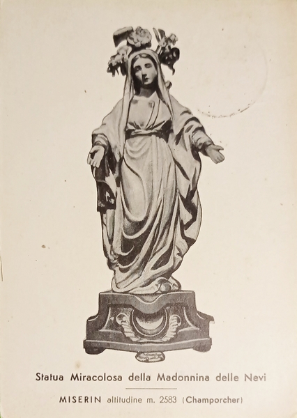 Cartolina - Statua Miracolosa della Madonnina delle Nevi - Miserin …