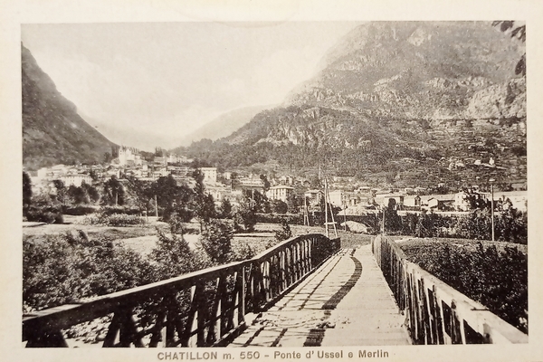 Cartolina - Chatillon - Ponte di Ussel e Merlin - …