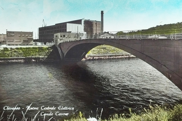 Cartolina - Chivasso - Nuova Centrale Elettrica - Canale Cavour …