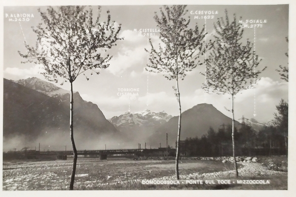 Cartolina - Domodossola - Ponte sul Toce -Mizzoccola - 1955 …