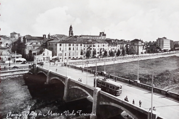 Cartolina - Parma - Ponte di Mezzo Viale Toscanini - …