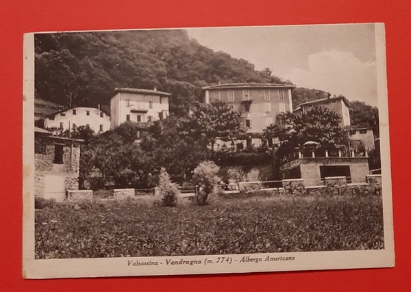 Cartolina Valsassina - Vendrogno - Albergo Americano - 1950