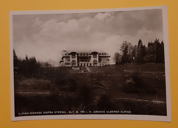 Cartolina Alpino - Gignese ( Sopra Stresa ) - Grande …