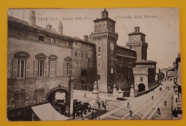 Cartolina Ferrara - Piazza della Pace e Castello degli Estense …