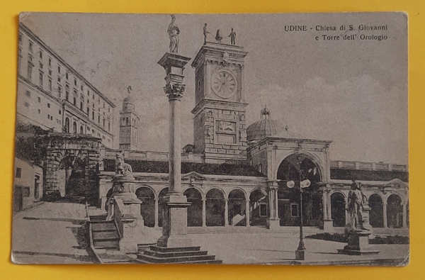Cartolina Udine - Chiesa di S. Giovanni e Torre dell …