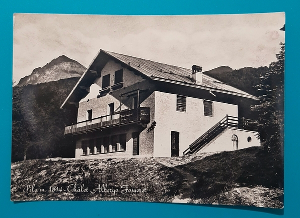 Cartolina Pila m. 1814 - Chalet Albergo Fasseret - 1952
