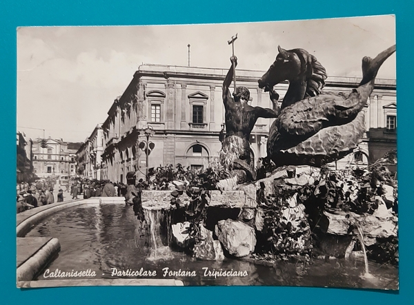 Cartolina Caltanissetta - Particolare Fontana Tripisciano - 1962