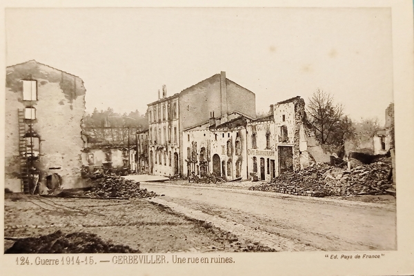 Cartolina WWI Guerre 1914-1915 - Gerbeviller - Une rue en …
