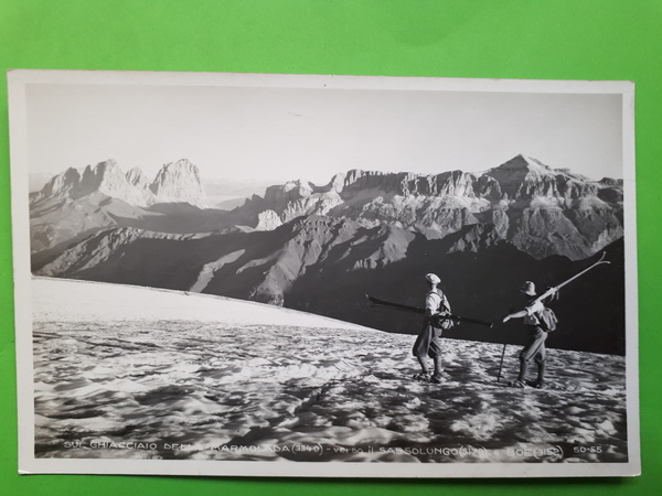 Cartolina Sul Ghiaccialo della Marmolada - Verso il Sassolungo e …