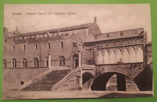 Cartolina - Viterbo - Palazzo Papale ora Episcopio - 1915