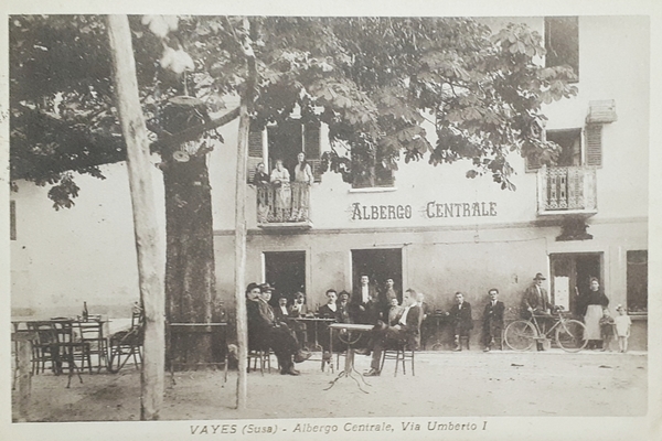 Cartolina - Vayes ( Susa ) - Albergo Centrale - …