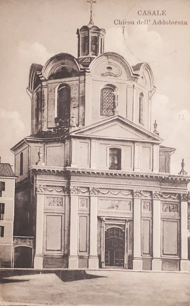 Cartolina - Casale - Chiesa dell'Addolorata - 1912