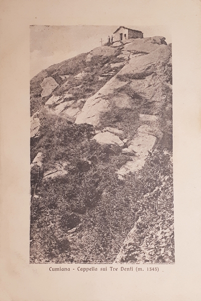 Cartolina - Cumiana - Cappella sui Tre Denti - 1913