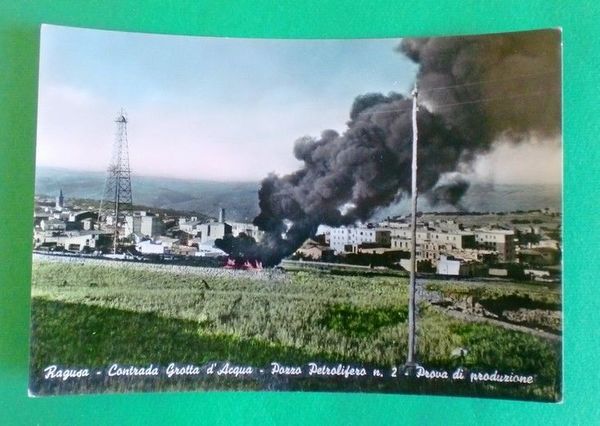 Cartolina Ragusa - Contrada Grotta d'Acqua - Pozzo Petrolifero n°2 …