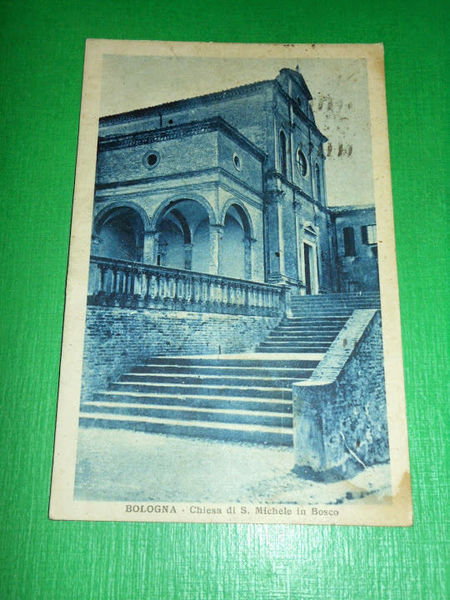 Cartolina Bologna - Chiesa di S. Michele in Bosco 1927.