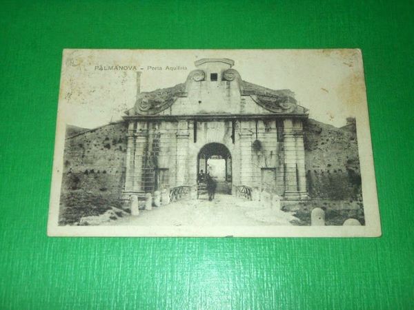 Cartolina Palmanova - Porta Aquileia 1916.