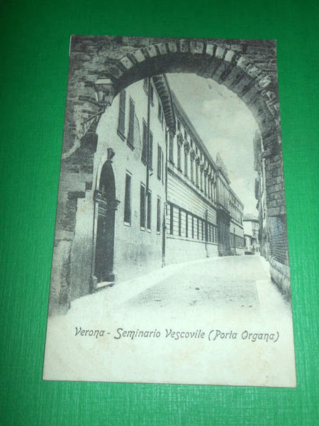 Cartolina Verona - Seminario Vescovile ( Porta Organa ) 1908