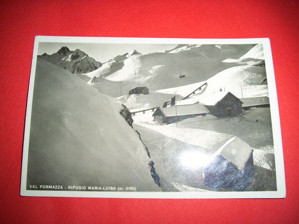 Cartolina Val Formazza - Rifugio Maria Luisa 1948