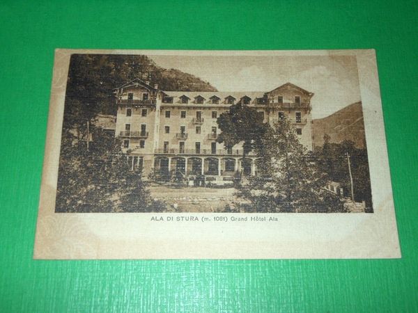 Cartolina Ala di Stura - Grand Hotel Ala 1915 ca