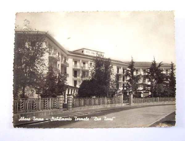 "Cartolina Abano Terme - Stab. Termale "Due Torri" 1950"