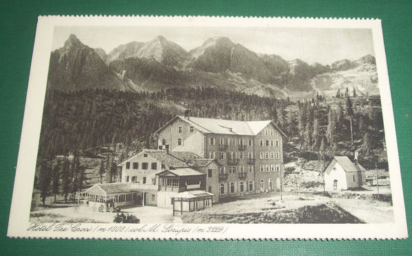 Cartolina (Belluno) Hotel Tre Croci col M. Sorapis 1930