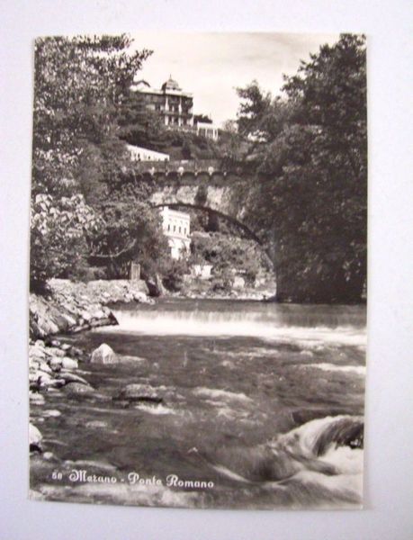 Cartolina Merano ( Bolzano ) - Ponte Romano 1957
