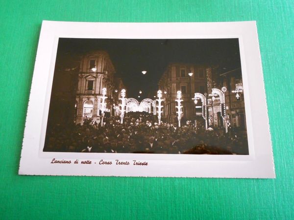 Cartolina Lanciano di notte - Corso Trento Trieste 1940 ca