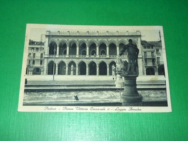 Cartolina Padova - Piazza Vittorio Emanuele II - Loggia Amulea …