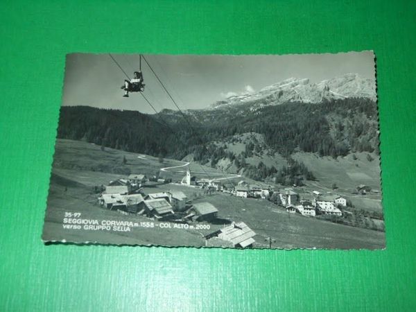 Cartolina Seggiovia Corvara - Col Alto verso Gruppo Sella 1949