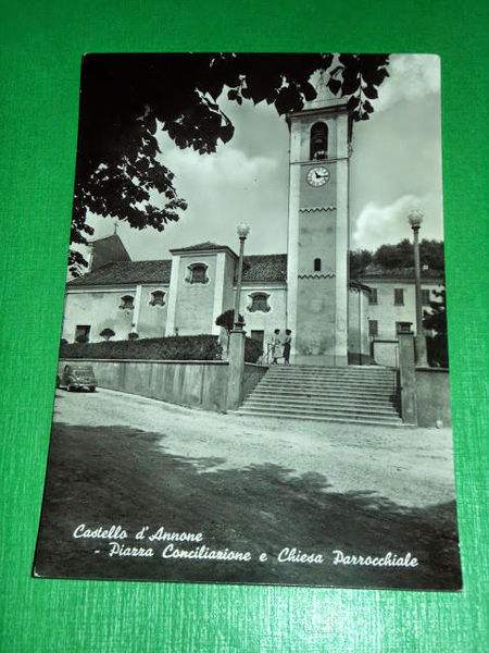 Cartolina Castello d' Annone - Piazza Conciliazione e Chiesa Parrocchiale …
