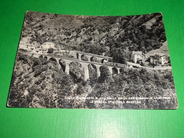Cartolina Ponte Ribellasca sulla Linea Domodossola Locarno - La Dogana …