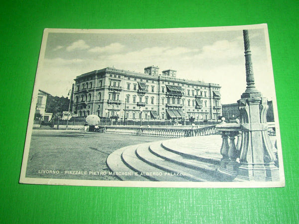 Cartolina Livorno - Piazzale Pietro Mascagni e Albergo Palazzo 1946