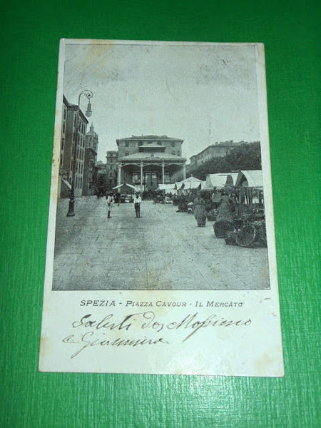 Cartolina La Spezia - Piazza Cavour - Il Mercato 1903.