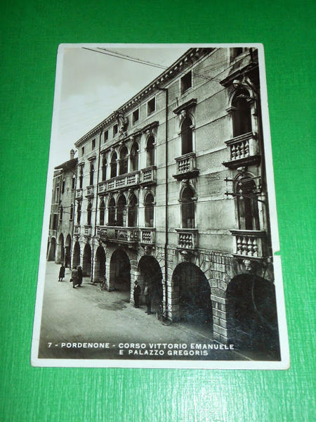 Cartolina Pordenone - Corso Vittorio Emanuele e Palazzo Gregoris 1936.