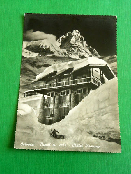 Cartolina Cervinia - Breuil - Chalet Pirovano 1950 ca