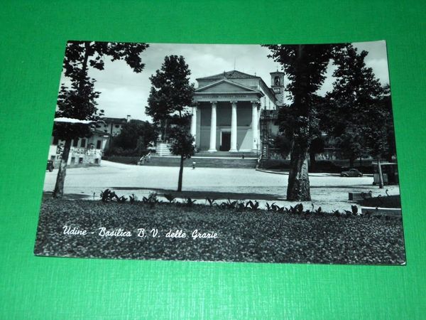 Cartolina Udine - Basilica B. V. delle Grazie 1955